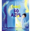 (Não) Só Azul de Stef Murphy e Robert Tregoning