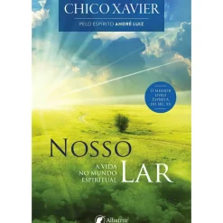 Nosso Lar de Chico Xavier