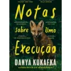 Notas Sobre uma Execução de Danya Kukafka