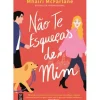 Não Te Esqueças de Mim de Mhairi McFarlane