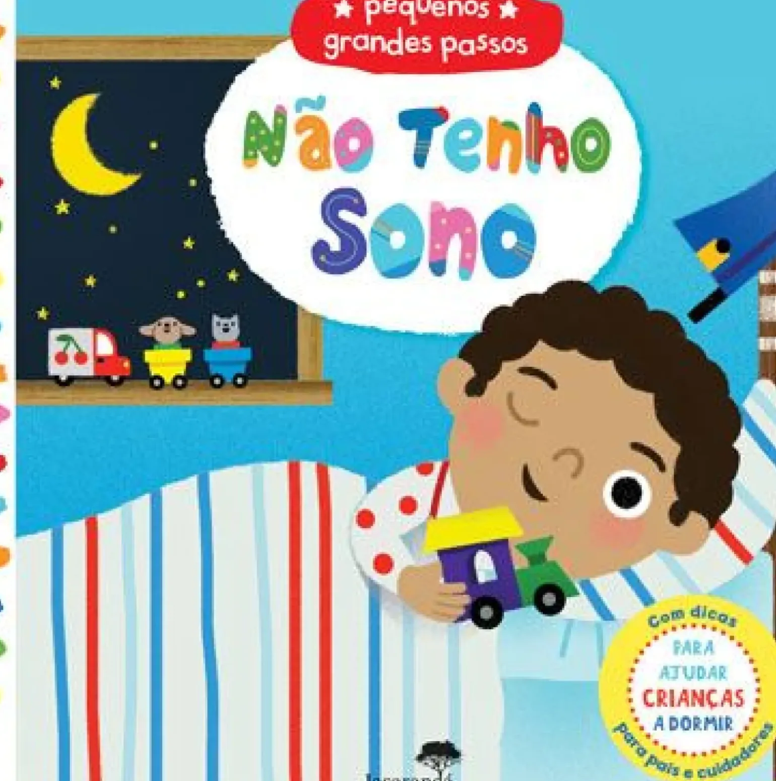 Não Tenho Sono - Pequenos Grandes Passos de Marion Cocklico