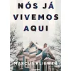 Nós Já Vivemos Aqui de Marcus Kliewer
