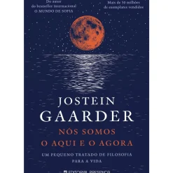 Nós Somos o Aqui e o Agora de Jostein Gaarder