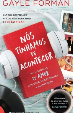 Nós Tínhamos de Acontecer de Gayle Forman