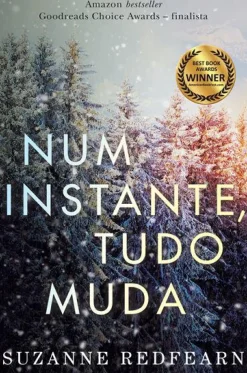 Num Instante, Tudo Muda de Suzanne Redfearn