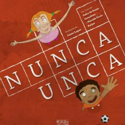 Nunca Unca de Dulce de Souza Gonçalves e Marcela Forjaz