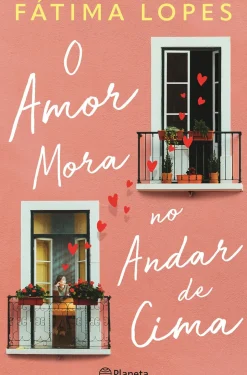 O Amor Mora no Andar de Cima de Fátima Lopes