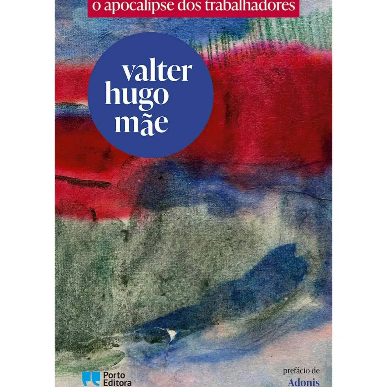 O Apocalipse dos Trabalhadores de Valter Hugo Mãe