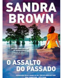 O Assalto do Passado de Sandra Brown