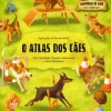 O Atlas dos Cães de Ester Dobiášová, Jana Sedlackova e Štepánka Sekaninová