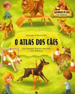 O Atlas dos Cães de Ester Dobiášová, Jana Sedlackova e Štepánka Sekaninová