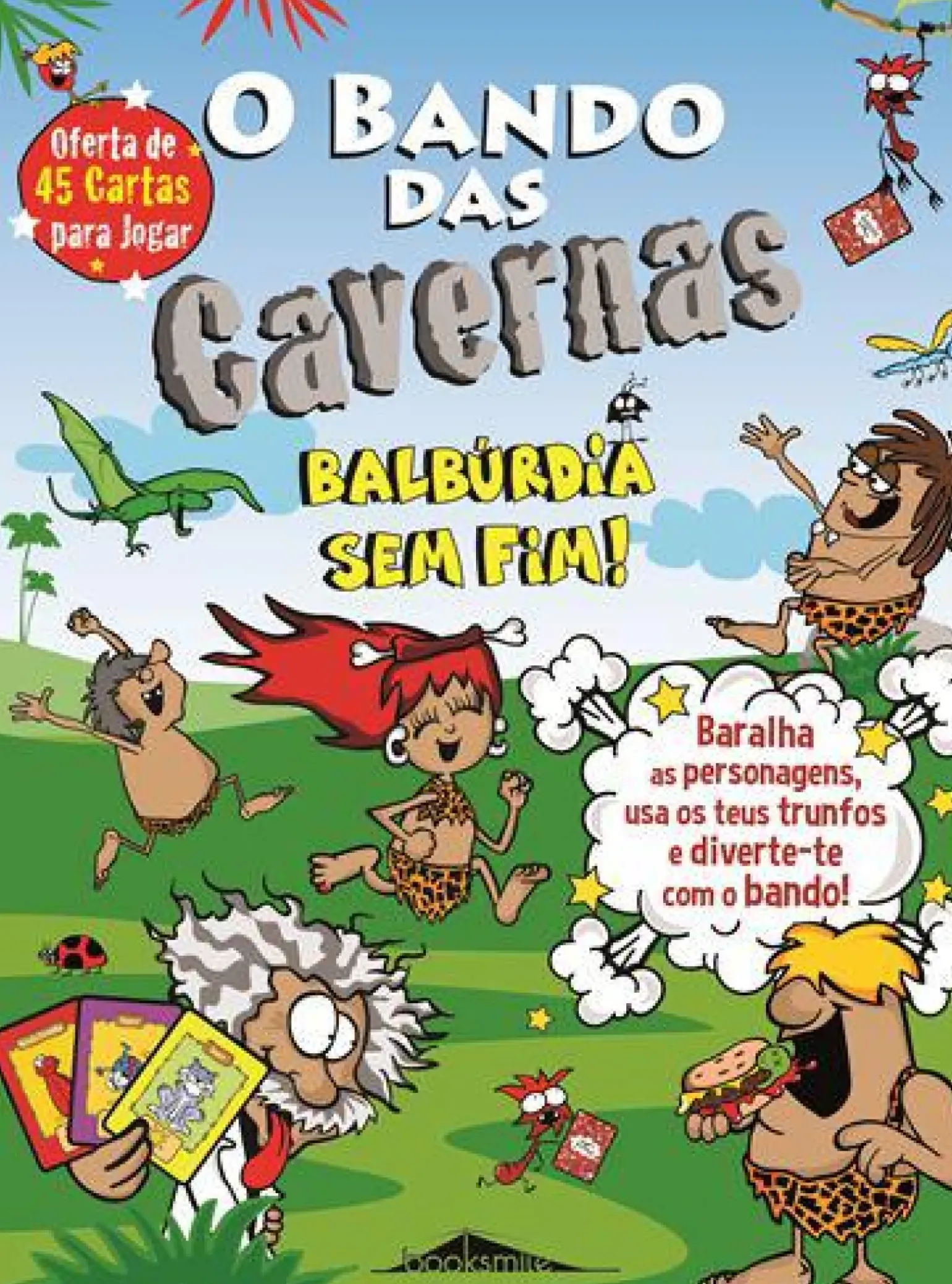 O Bando das Cavernas - Balbúrdia sem Fim! de Nuno Caravela