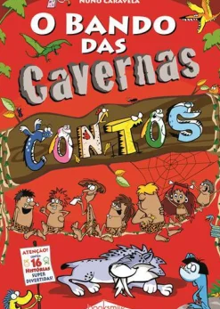O Bando das Cavernas de Nuno Caravela Contos