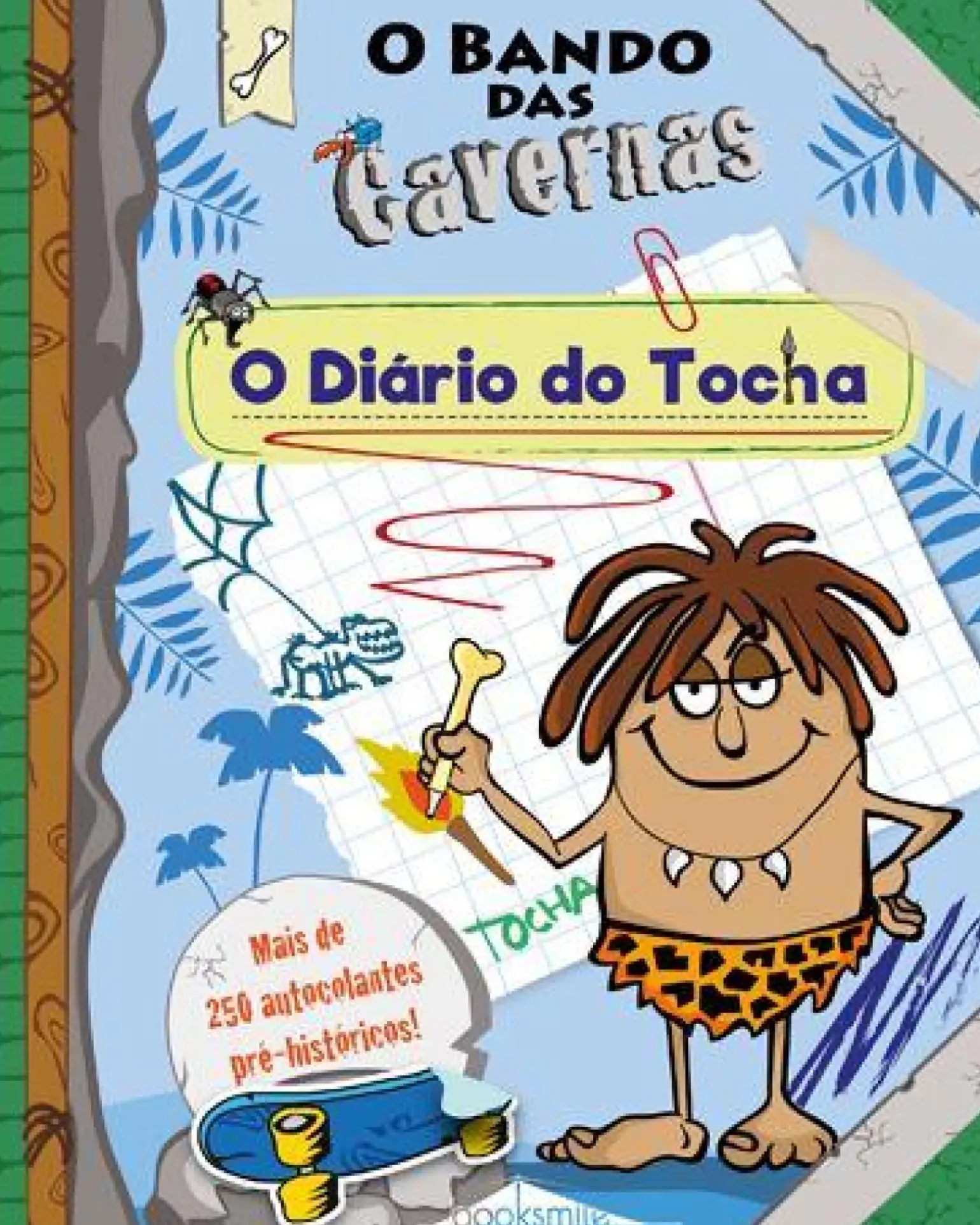 O Bando das Cavernas de Nuno Caravela O Diário do Tocha (2ª Edição)