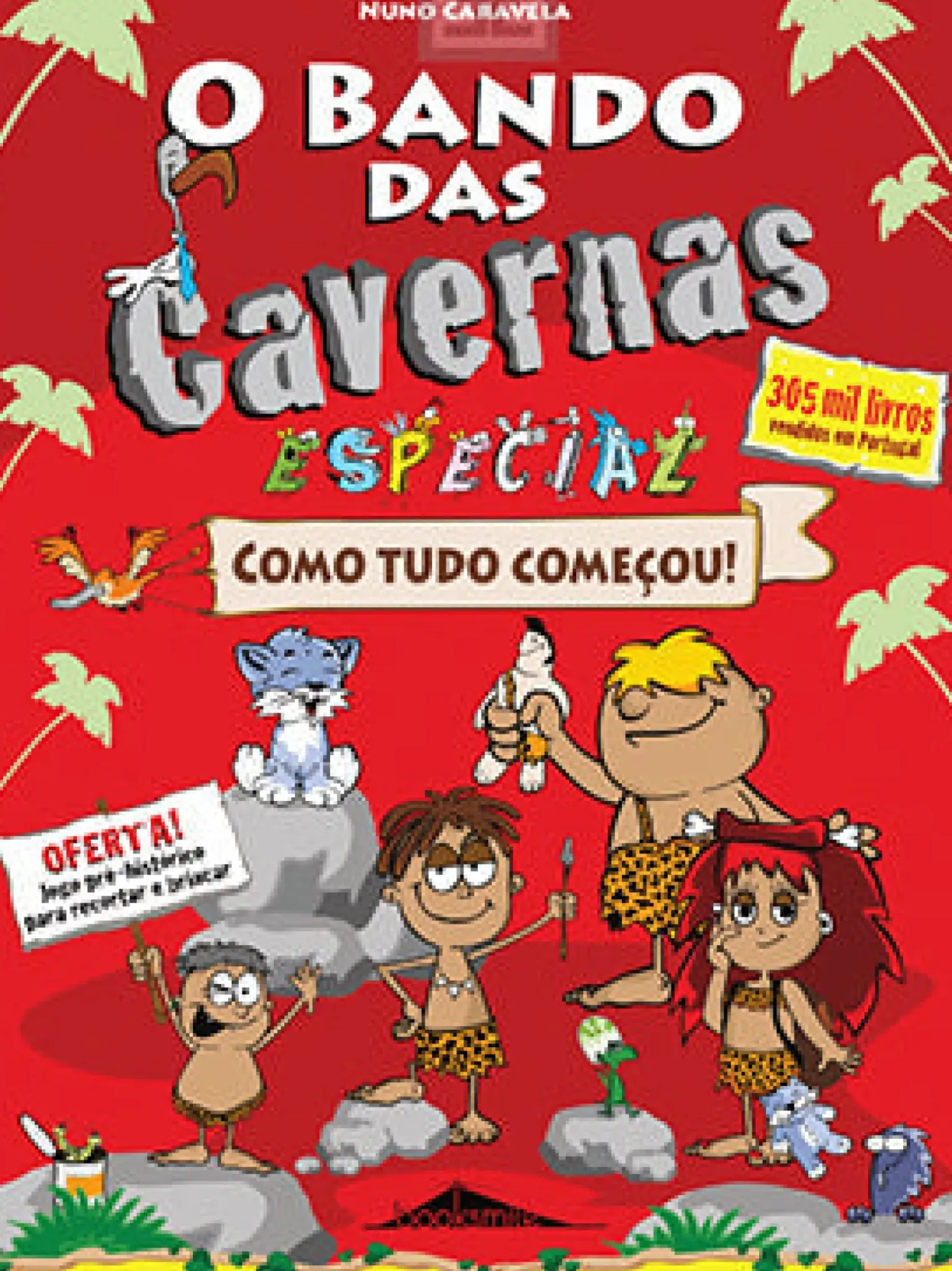 O Bando das Cavernas 19 1/2 Especial de Nuno Caravela - Como Tudo Começou! (5ª Edição)