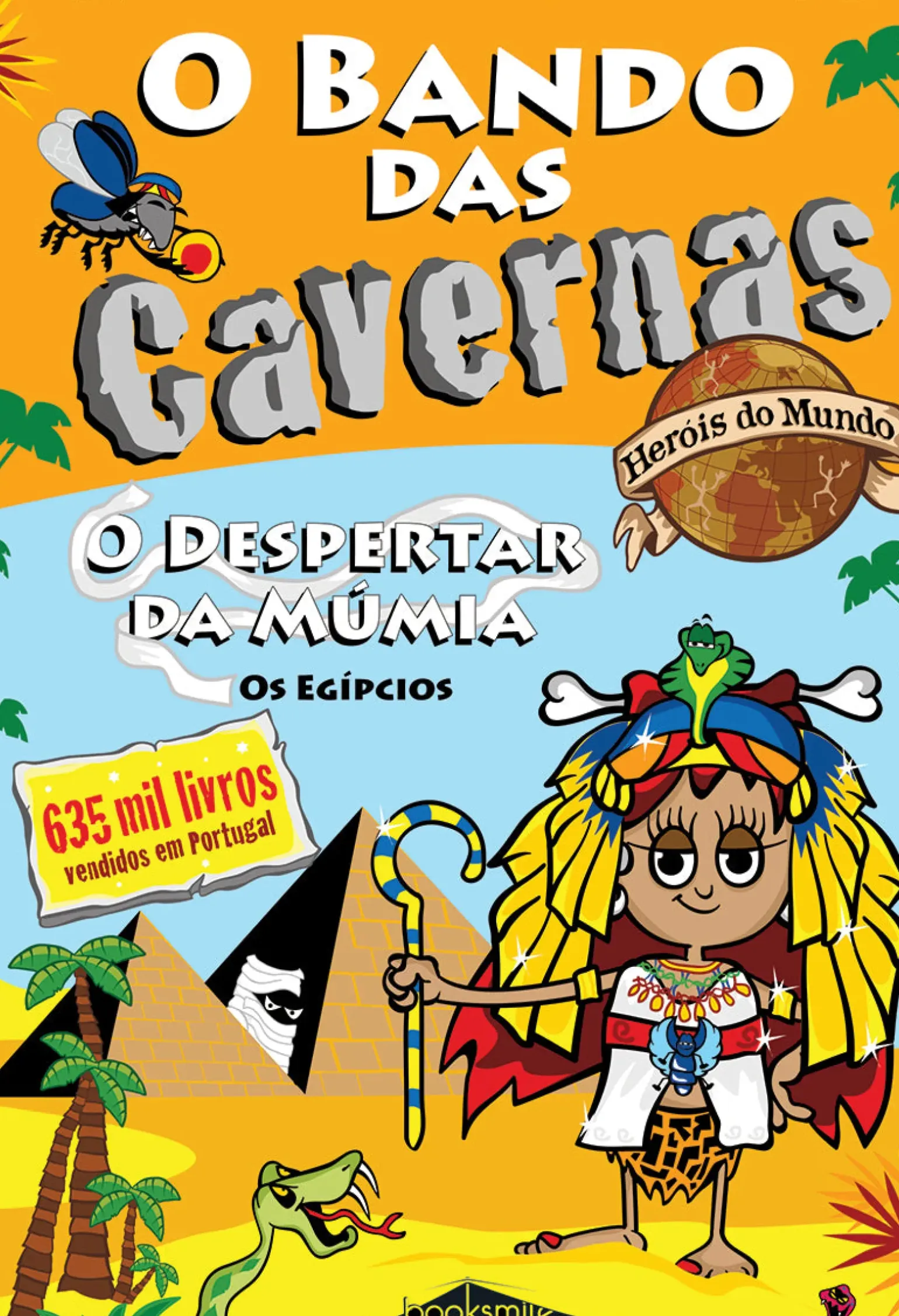 O Bando das Cavernas - Heróis do Mundo N.º 4 de Nuno Caravela - O Despertar da Múmia