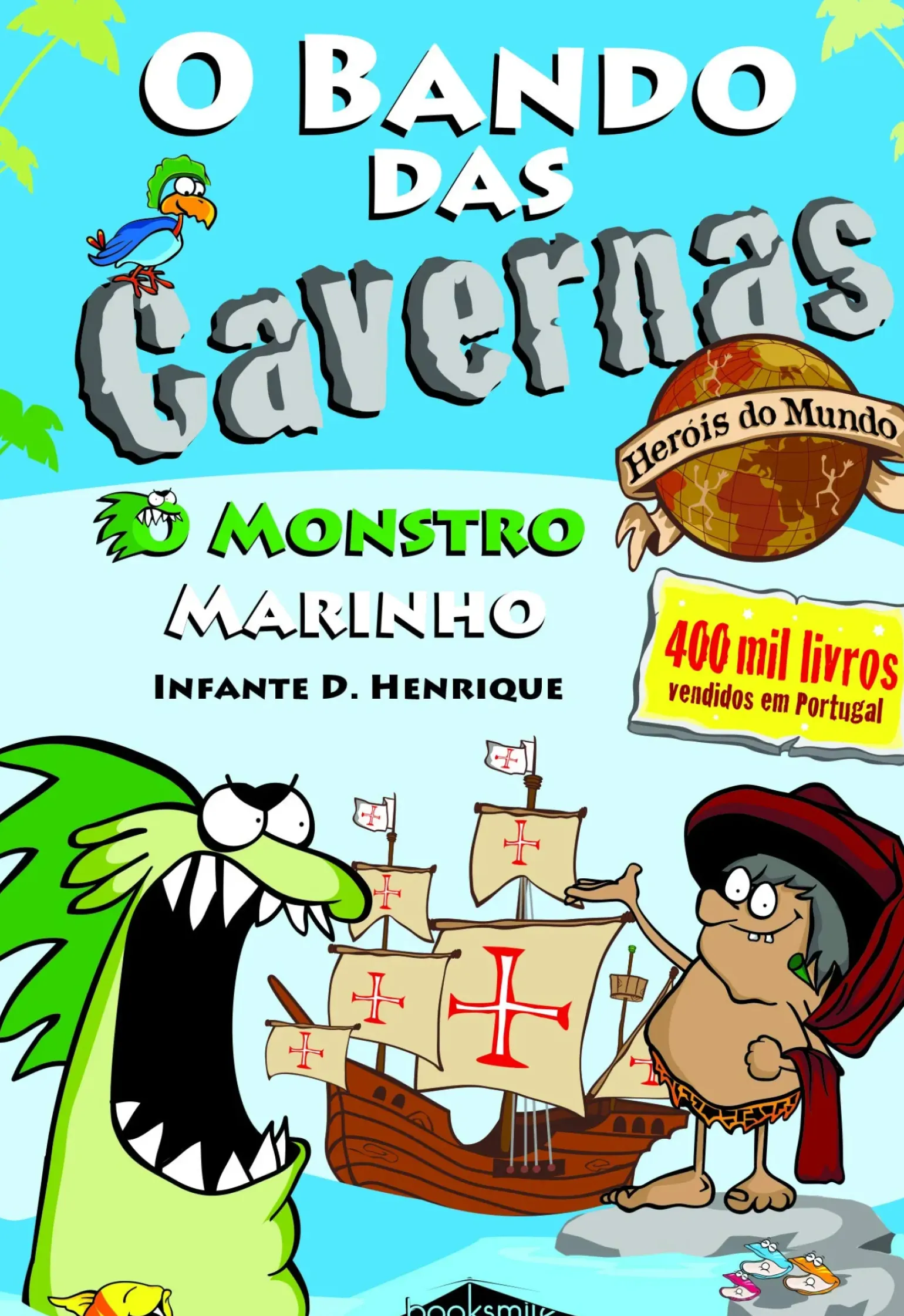O Bando das Cavernas Heróis do Mundo Nº 1 - o Monstro Marinho de Nuno Caravela