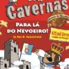 O Bando das Cavernas Heróis do Mundo Nº 2 - para Lá do Nevoeiro! El Rei D. Sebastião de Nuno Caravela