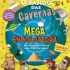 O Bando das Cavernas - Mega Enciclopedra de Nuno Caravela Histórias Bizarras com Dez Mil Anos!