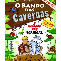 O Bando das Cavernas N.º 17 de Nuno Caravela A Invasão das Formigas (4ª Edição)