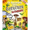 O Bando das Cavernas N.º 13 de Nuno Caravela Altamente (6ª Edição)