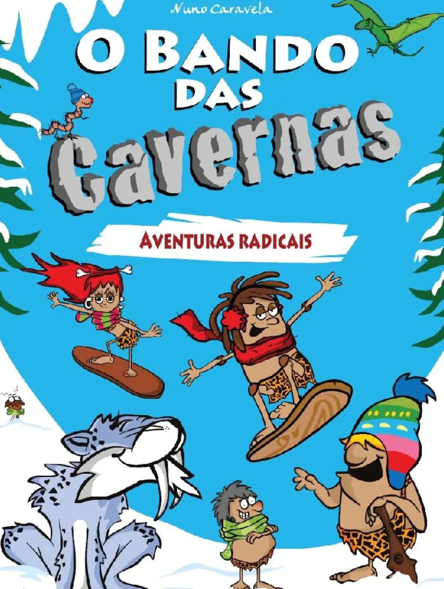 O Bando das Cavernas N.º 2 de Nuno Caravela Aventuras Radicais (13.ª Edição)