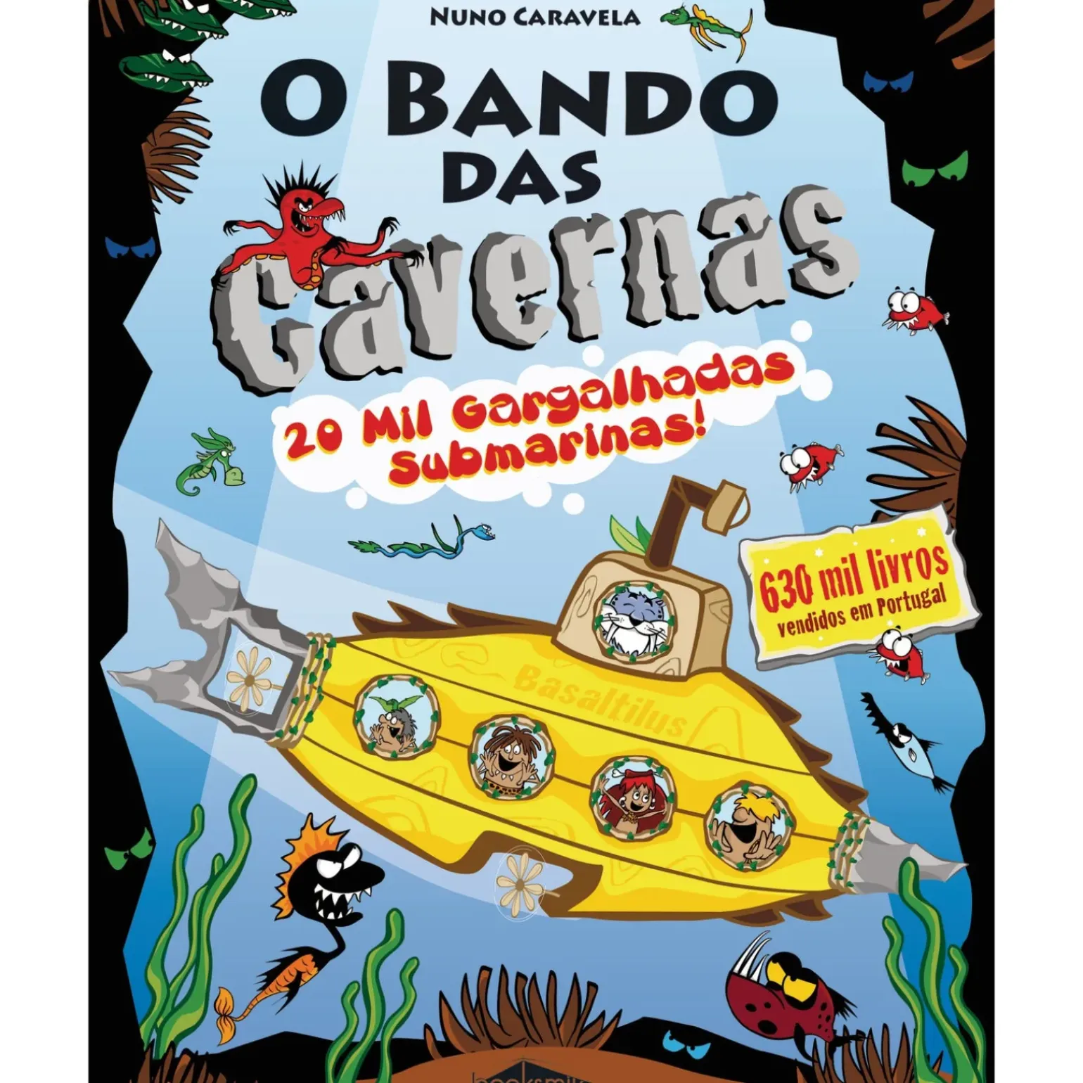 O Bando das Cavernas N.º 27 de Nuno Caravela 20 Mil Gargalhadas Submarinas