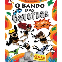 O Bando das Cavernas N.º 30 de Nuno Caravela Missão N.I.N.J.A.
