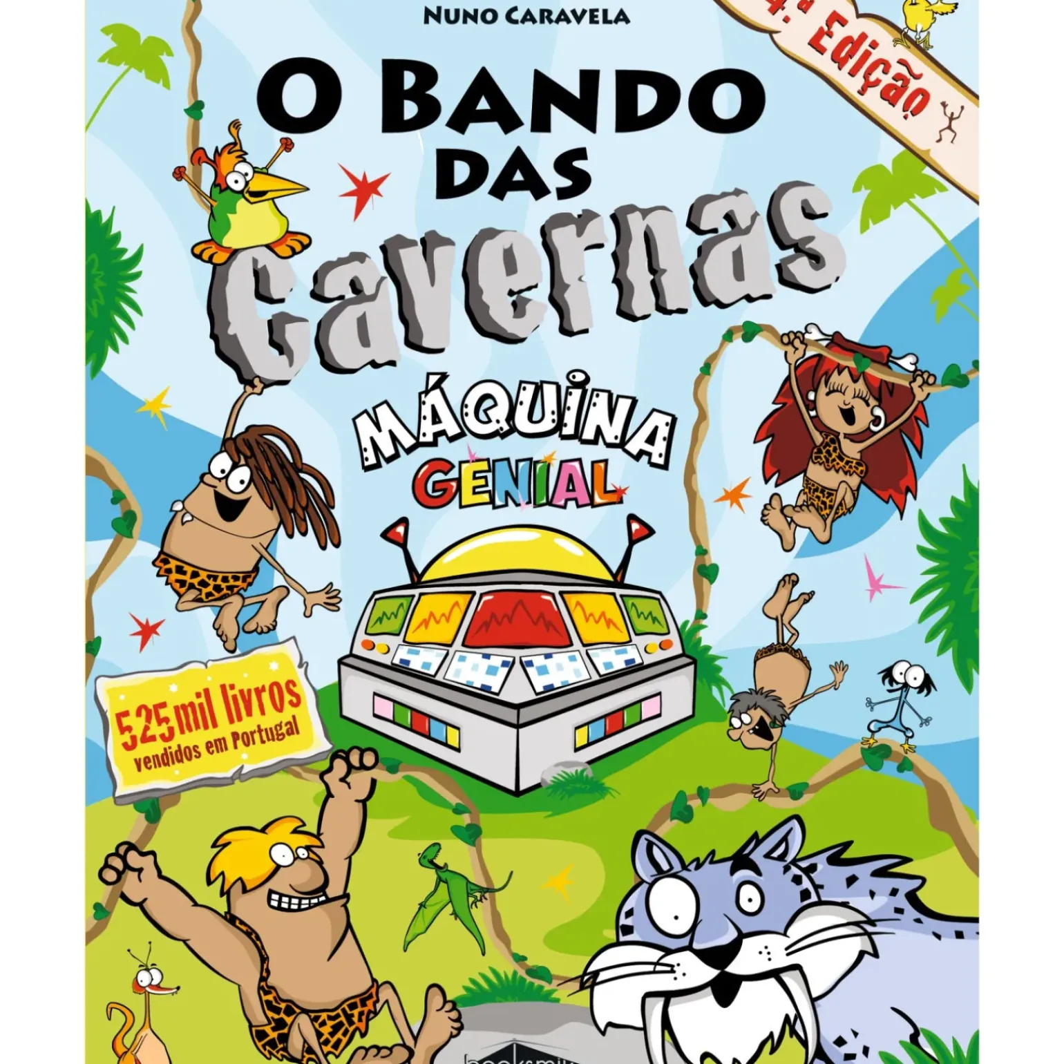 O Bando das Cavernas N.º 21 de Nuno Caravela Máquina Genial (3ª Edição)