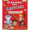 O Bando das Cavernas N.º 1 de Nuno Caravela Na Maior Há Dez Mil Anos (15ª Edição)
