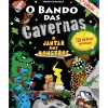 O Bando das Cavernas N.º 26 de Nuno Caravela O Jantar dos Monstros