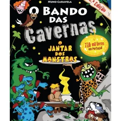 O Bando das Cavernas N.º 26 de Nuno Caravela O Jantar dos Monstros