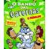 O Bando das Cavernas N.º 20 de Nuno Caravela O Rebelde (3.ª Edição)