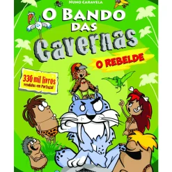 O Bando das Cavernas N.º 20 de Nuno Caravela O Rebelde (3.ª Edição)