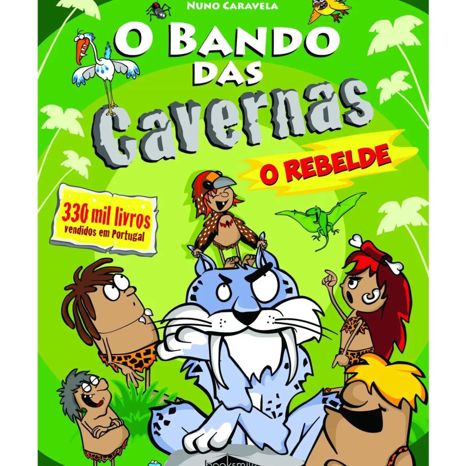 O Bando das Cavernas N.º 20 de Nuno Caravela O Rebelde (3.ª Edição)