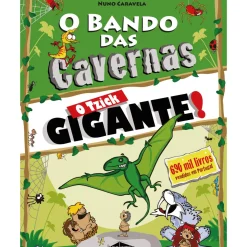O Bando das Cavernas N.º 31 de Nuno Caravela O Tzick Gigante!