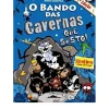 O Bando das Cavernas N.º 19 de Nuno Caravela Que Susto! (4ª Edição)