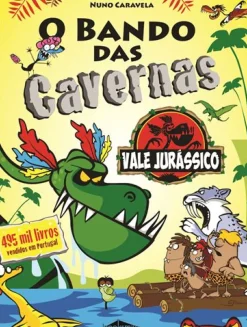 O Bando das Cavernas N.º 25 de Nuno Caravela Vale Jurássico