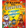 O Bando das Cavernas Nº 41 o Futuro Mais que Perfeito! de Nuno Caravela
