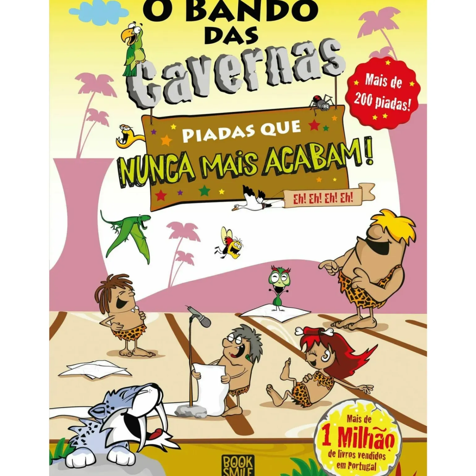 O Bando das Cavernas - Piadas que Nunca Mais Acabam Eh!Eh!Eh!Eh! de Nuno Caravela