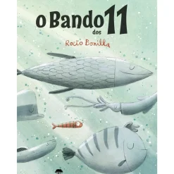 O Bando dos 11 de Rocio Bonilla
