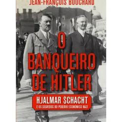 O Banqueiro de Hitler de Jean-François Bouchard