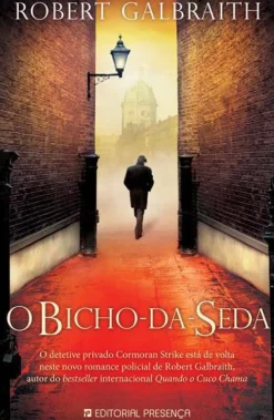 O Bicho-da-Seda de Robert Galbraith