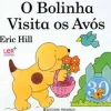 O Bolinha Visita os Avós de Eric Hill