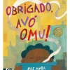 Obrigado, Avó Omu! de Oge Mora