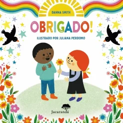 Obrigado! de Danna Smith e Juliana Perdomo