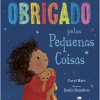 Obrigado Pelas Pequenas Coisas de Caryl Hart