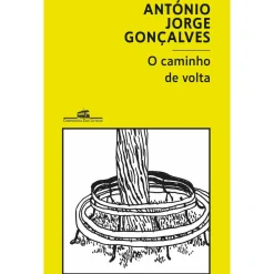 O Caminho de Volta de António Jorge Gonçalves
