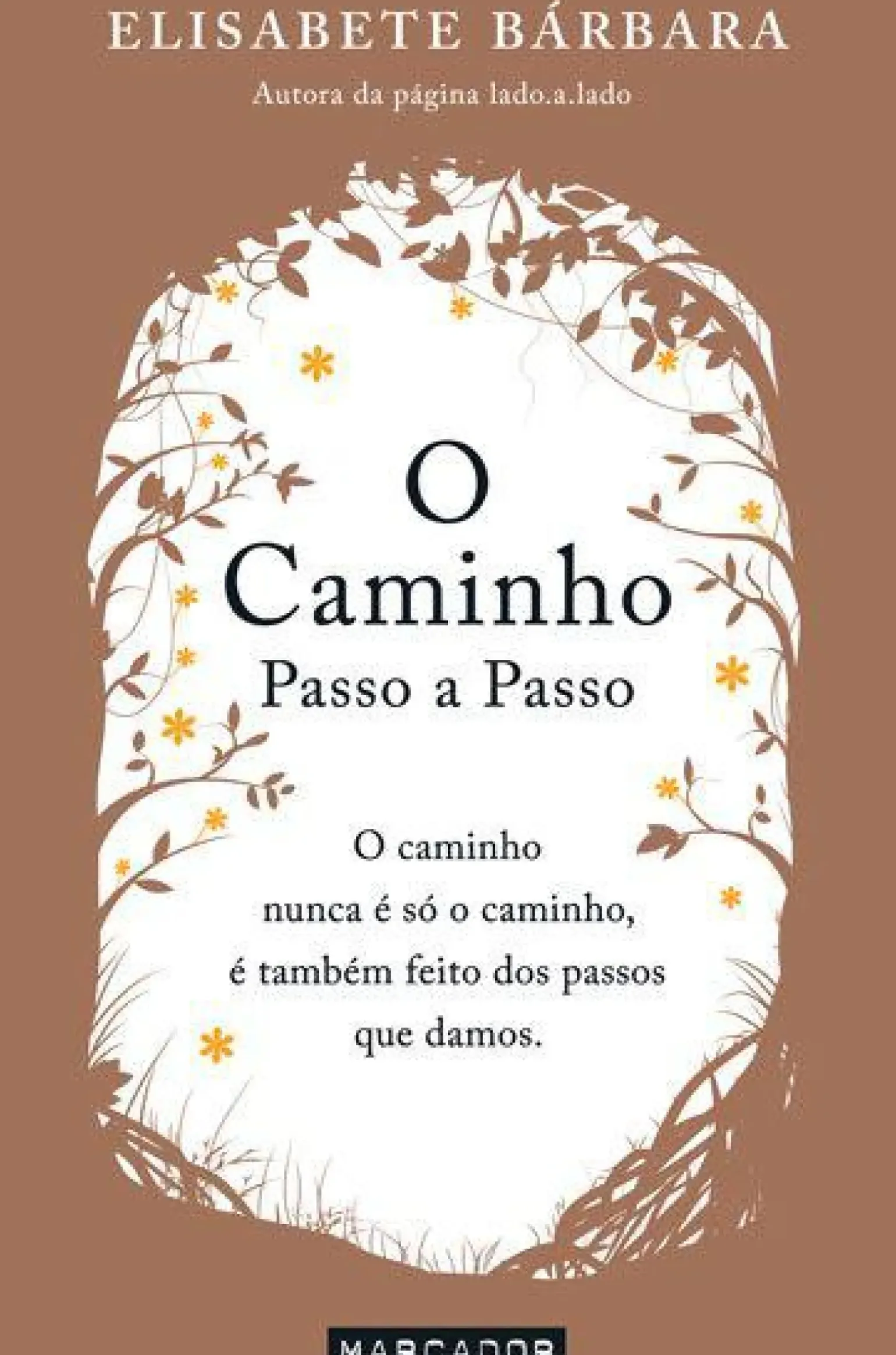 O Caminho - Passo a Passo de Elisabete Bárbara
