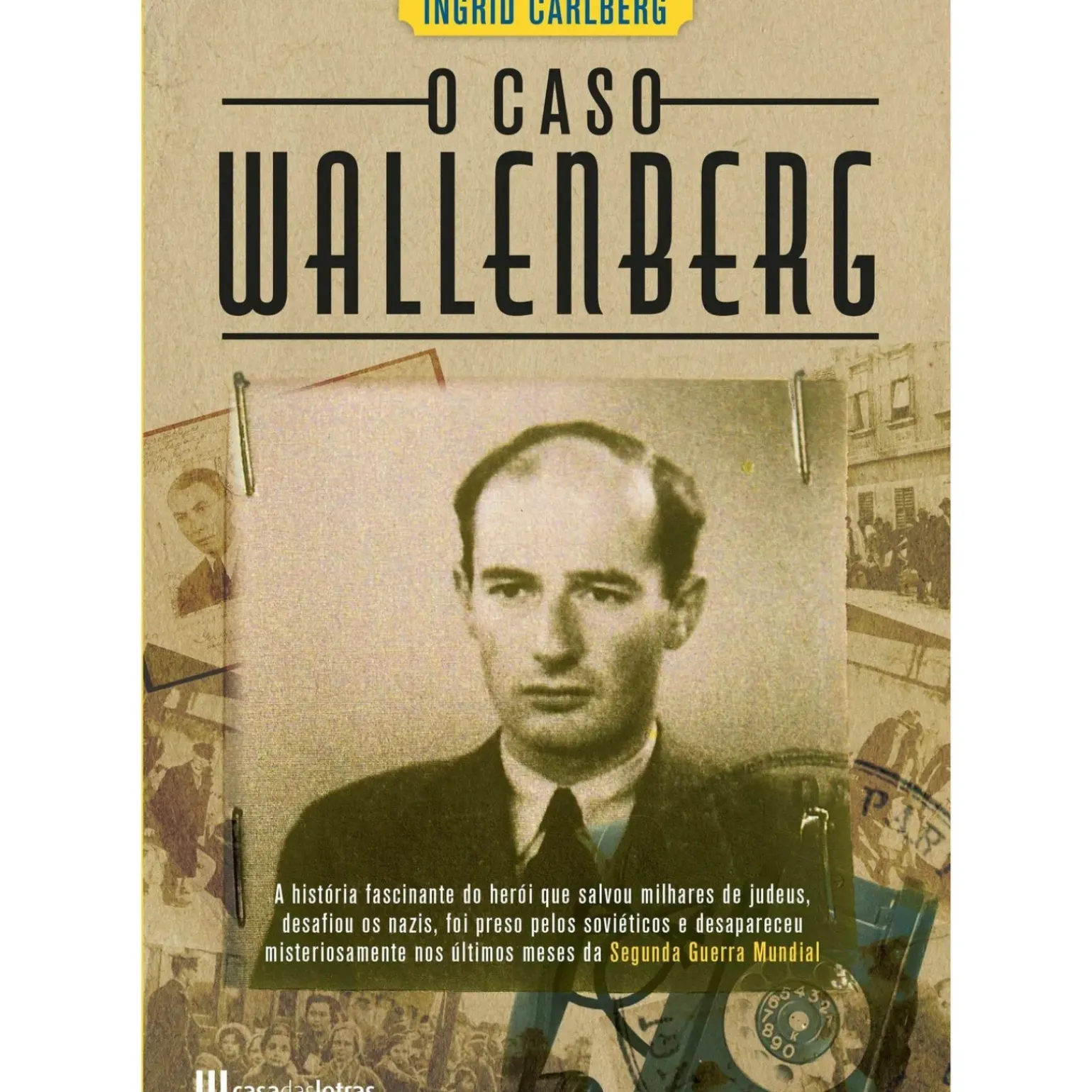 O Caso Wallenberg de Ingrid Carlberg